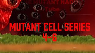 Mutant Cell Series Ep 4-6 The Anomaly