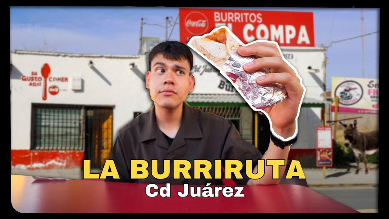EL BURRITO MÁS ORIGINAL! 🌯 CD Juárez YouTube