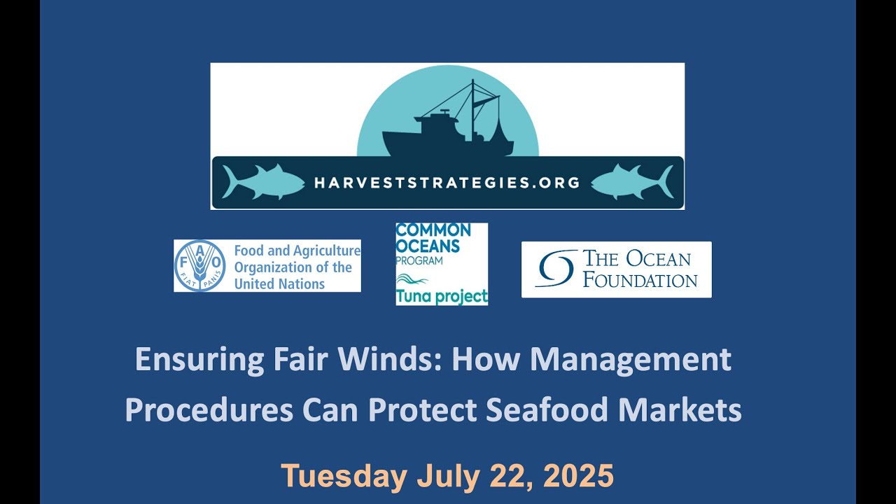 Webinar: Ensuring Fair Winds - How Management Procedures Can Protect Seafood Markets (2025)