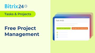 Free Project Management with Bitrix24