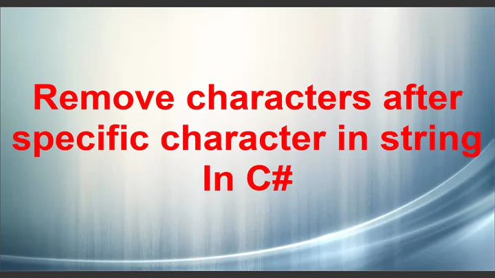 Remove characters after specific character in string In C# Windows Forms