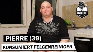 Pierre konsumiert Felgenreiniger!