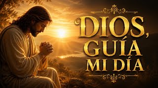 ANTES DE EMPEZAR TU DÍA, HAZ ESTA ORACIÓN A DIOS
