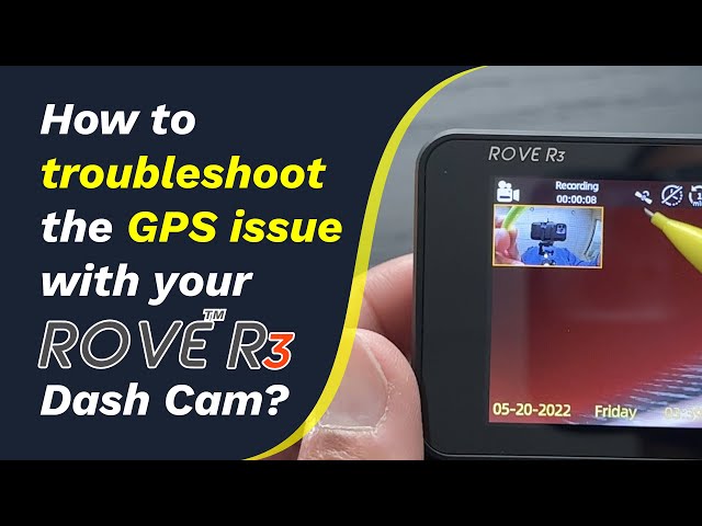 dash cam gps signal loss troubleshooting