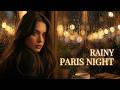 Rainy Night in Paris 🌧️ Romantic French Music for Sleep &amp; Relaxation