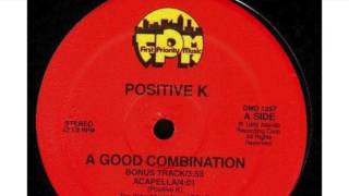 Positive K   A Good Combination