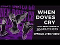 Everyone loves a villain  when doves cry official lyricprince whendovescry