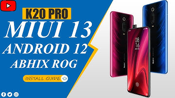 K20 Pro MIUI 13 With Android 12 | How To Install | Abhix ROG Edition | Complete Guide