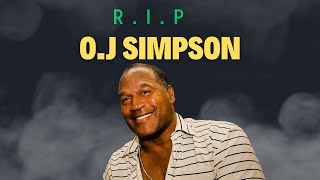 RIP O.J. Simpson- A Life of Triumph and Tragedy