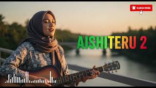AISHITERU 2 Reggae Version Paling Enak Didengar | Lagu Santai Viral 2026