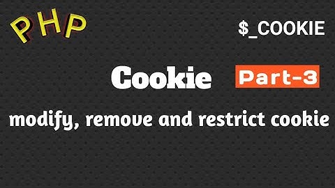 Modify, Remove and restrict cookie in php in hindi