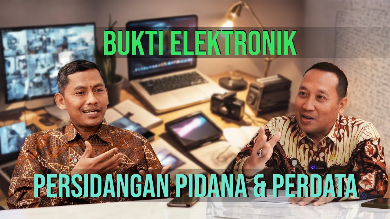 Alat Bukti Elektronik Persidangan Perkara Pidana dan Perdata  #16