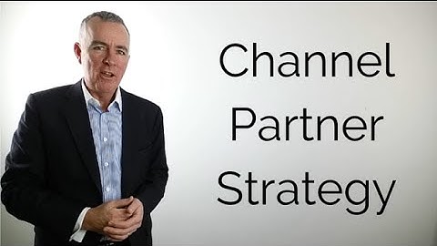 A channel partner strategy in 4 steps and 60 seconds
