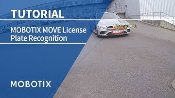 MOBOTIX MOVE - License Plate Recognition