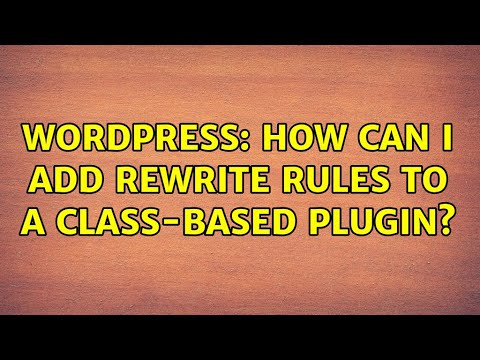 Wordpress: How can I add rewrite rules to a class-based plugin?