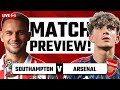 This Won't Be EASY!┃Southampton vs Arsenal┃Match Preview!