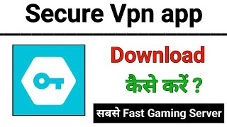 Secure Vpn App Download kaise karen !! How To Download Secure Vpn App !! Secure Vpn Kaise Chalaye screenshot 4