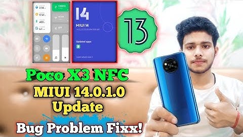 Poco X3 NFC MIUI 14.0.1.0 Update | Poco X3 MIUI 14 Android 13 Update Official Release Date?