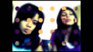 2011 - 2012 Sunem Ruiz & Elizabeth Ruiz.true Friends