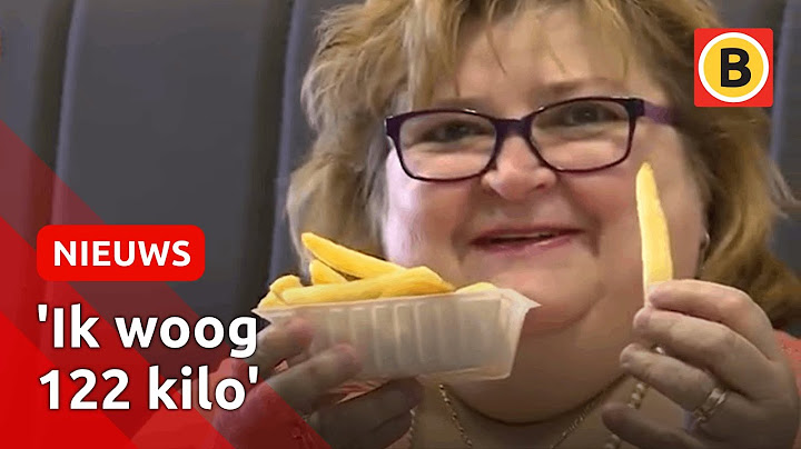 Annelies met morbide obesitas blijft friet eten na gastric bypass | Omroep Brabant
