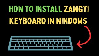 How to Install Zawgyi Keyboard in Windows 11 screenshot 5