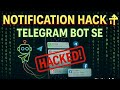 #NotificationHack #TelegramBot #AndroidHack #HackerAdix #SocialMediaHack #TelegramHack #Notifi hack