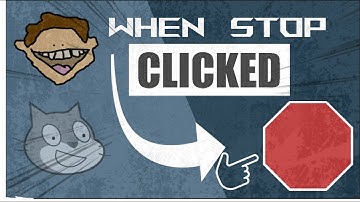 Scratch Tutorial | When Stop Clicked