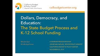 Dollars, Democracy, and Education: The State Budget Process and K-12 Funding