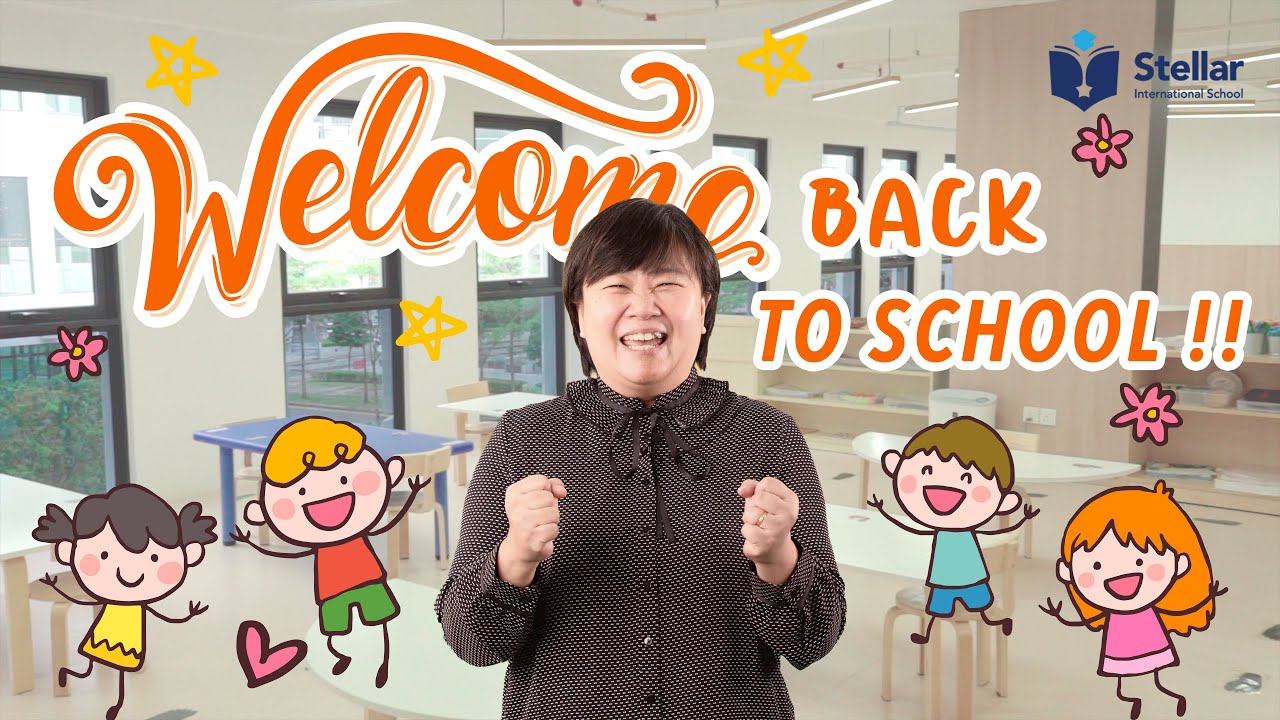 Stellar International School: Welcome Back to School