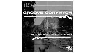 Groove Gorynych - Infinite Attraction