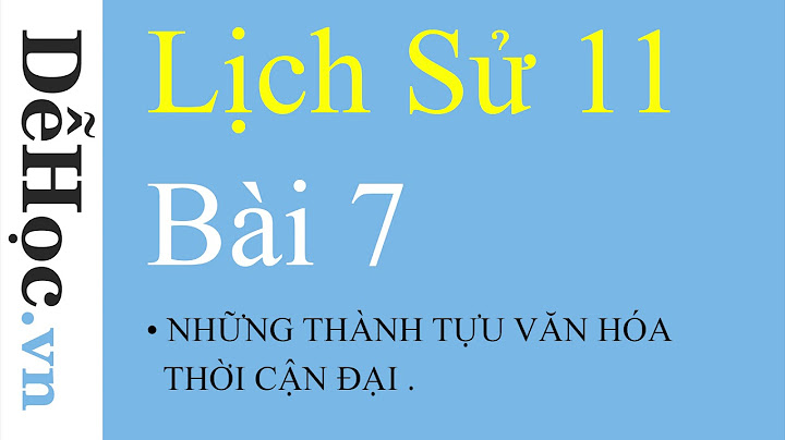 Bàu 7 thành tựu văn hc phương tây sử 11 năm 2024