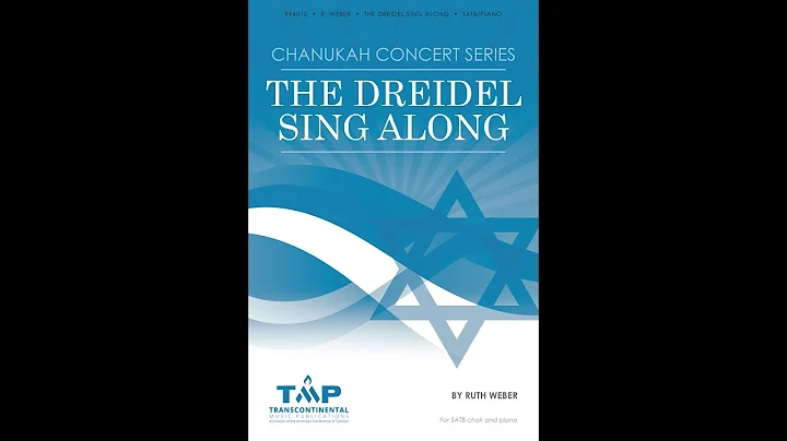 The Dreidel Sing Along (SATB) - by Ruth Weber