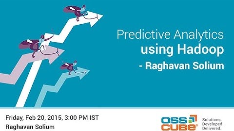 Predictive Analytics using Hadoop