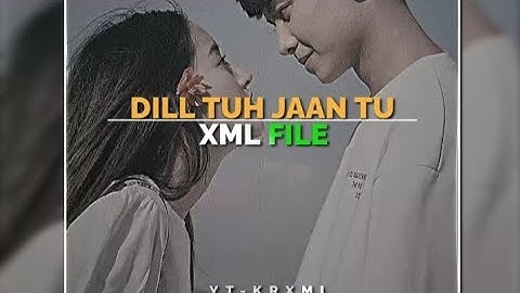 DIL TU JAAN TU|| HINDI 🎵SONG|DOWNLOAD XML 📁FILES #foryou #alightmotion