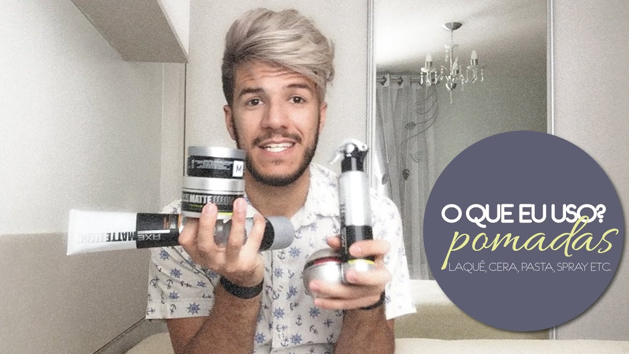 O QUE EU USO? (POMADA, LAQUÊ, CERA, PASTA, SPRAY)