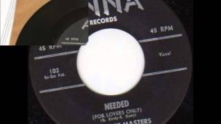 VOICEMASTERS - NEEDED (FOR LOVERS ONLY) / NEEDED - ANNA 102 - 1959