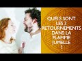 Quels sont les 3 retournements dans la flamme jumelle