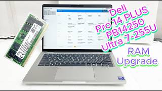 Dell Pro 14 Plus PB14250 Ultra 7-255U Unboxing & RAM Upgrade | Dell Pro 14 Plus Upgrade Guide