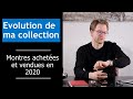 Les changements dans ma collection de montres en 2020