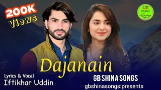 Dajanain | Iftikhar New Shina Song 2025 | GB New Song 2025 | Shina New Song 2025 | GB Shina Songs