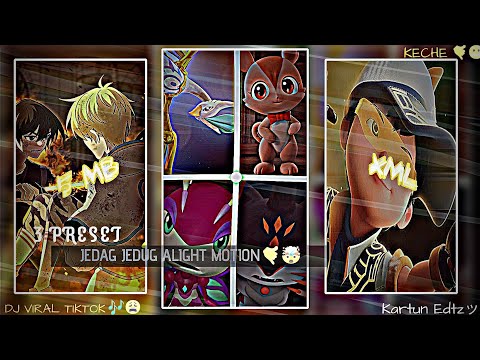 3 PRESET JEDAG JEDUG ALIGHT MOTION - PART 38 - KARTUN EDTZ ッ