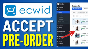 How to Accept Pre-order on Ecwid - Quick and Easy!