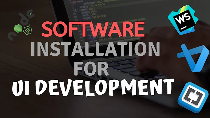 Software Installation for UI Development | Ui Brai...