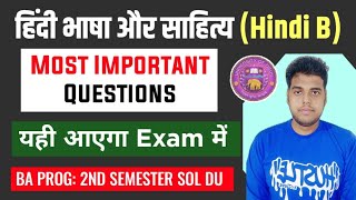 Hindi B: Hindi Language and Literature Important Questions BA PROG 2nd Semester SOL DU Ncweb GE: ...