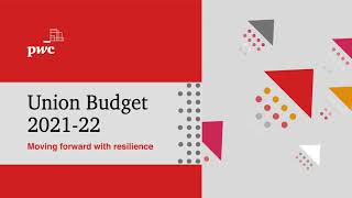 Union Budget 2021-22 insights - Sanjeev Krishan, Chairman, PwC in India