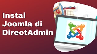 Instalasi Joomla di Hosting DirectAdmin - Tutorial Hosting DirectAdmin
