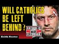 Will Catholics be Left Behind? The Rapture and Catholicism.