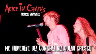 Alice In Chains - Lying Season (Legendado em Português)