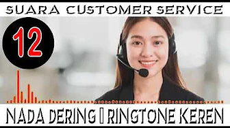 NADA PESAN MASUK/RINGTONE + SUARA CUSTOMER SERVICE BUAT NADA DERING HP/HANDPHONE ANDA PART-007 NADA PESAN MASUK/RINGTONE + SUARA CUSTOMER SERVICE BUAT NADA DERING HP/HANDPHONE ANDA PART-007