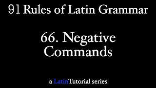 Rule 66: Negative Commands @latintutorial